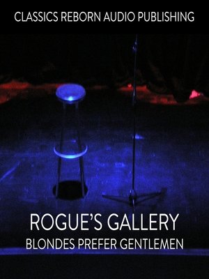cover image of Rogue's Gallery Blondes Prefer Gentlemen